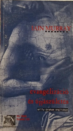Iain Murray - Evangelizci s jjszlets