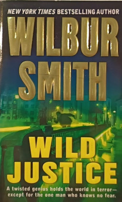 Wilbur Smith - Wild Justice