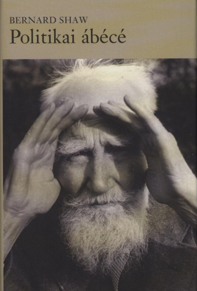 Bernard Shaw - Politikai ábécé