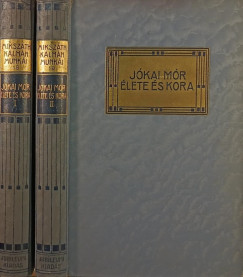 Miksz�th K�lm�n - J�kai M�r �lete �s kora I-II.