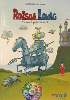 Jrg Hilbert - Felix Janosa - Rozsda Lovag