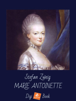 Stefan Zweig - Marie Antoinette