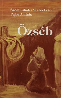 Pajor Andr�s - Szentmih�lyi Szab� P�ter - �zs�b