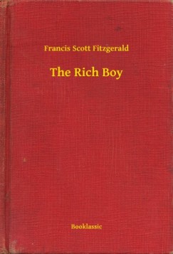 Francis Scott Fitzgerald - The Rich Boy