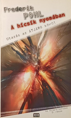 Frederik Pohl - A hícsík nyomában
