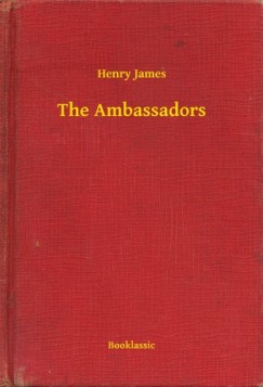 Henry James - The Ambassadors