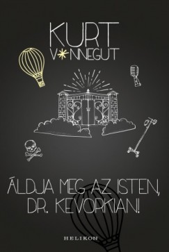 Kurt Vonnegut - ldja meg az isten, dr. Kevorkian