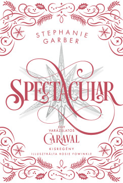 Stephanie Garber - Spectacular