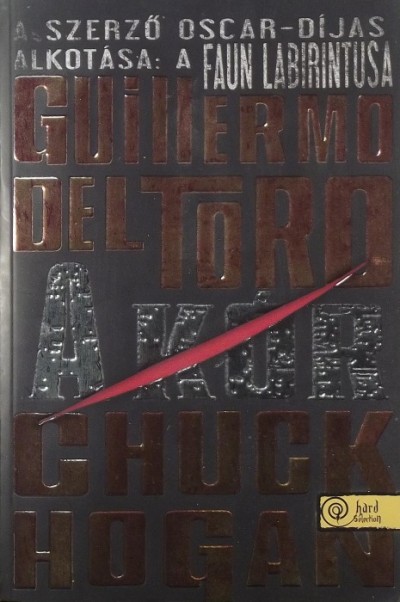 Guillermo Del Toro - Chuck Hogan - A Kór
