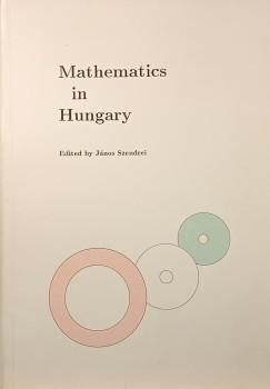 Szendrei Jnos - Mathematics in Hungary