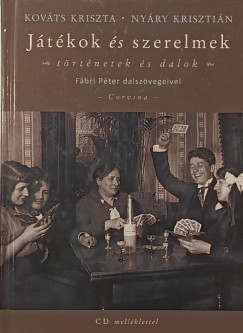Kovts Kriszta - Nyry Krisztin - Jtkok s szerelmek +CD