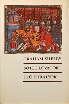 Graham Shelby - Stt lovagok - Hi kirlyok