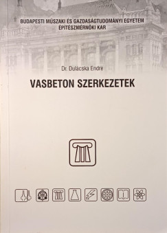 Dulácska Endre - Vasbeton szerkezetek