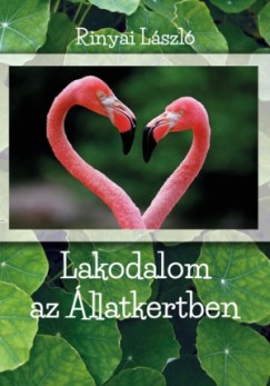 Rinyai Lszl - Lakodalom az llatkertben