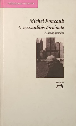 Michel Foucault - A szexualits trtnete
