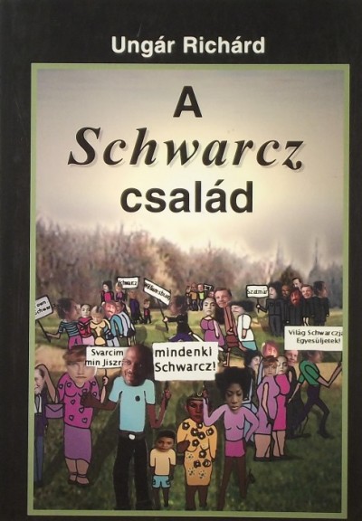 Ungár Richárd - A Schwarcz család