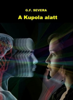 G.F. Severa - A Kupola alatt