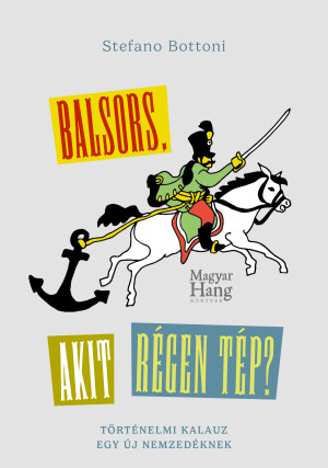 Stefano Bottoni - Balsors, akit r�gen t�p?