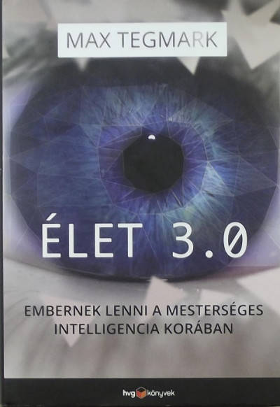 Max Tegmark - ÉLET 3.0