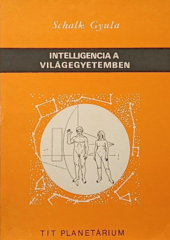Schalk Gyula - Intelligenciaw a világegyetemben