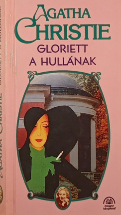 Agatha Christie - Gloriett a hullnak