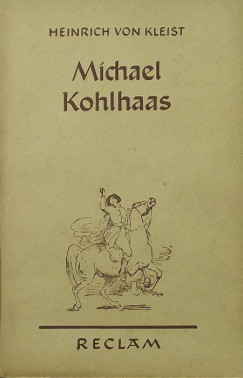 Heinrich Von Kleist - Michael Kohlhaas