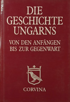 Hank Pter   (Szerk.) - Die Geschichte Ungarns