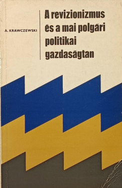 A. Krawczewski - A revizionizmus és a mai polgári gazdaságtan
