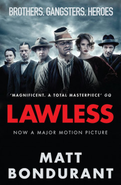 Matt Bondurant - Lawless