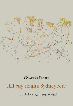 Gyrfs Endre - let egy szajha Sydneyben