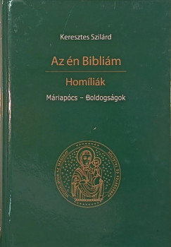 Keresztes Szilrd - Az n Biblim - Homlik