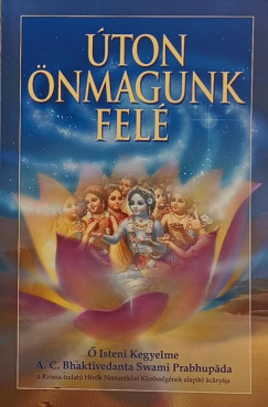 Bhaktivedanta Swami Prabhup�da - �ton �nmagunk fel�