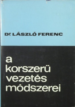 Lszl Ferenc - A korszer vezets mdszerei