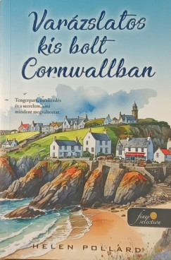 Helen Pollard - Varázslatos kis bolt Cornwallban