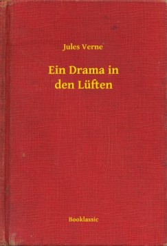 Jules Verne - Ein Drama in den L�ften