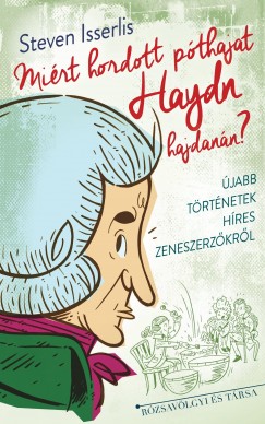 Steven Isserlis - Mirt hordott pthajat Haydn hajdann?