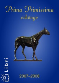 Hitseker Mria   (Szerk.) - Prima Primissima vknyv 2007-2008