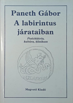 Paneth G�bor - A labirintus j�rataiban