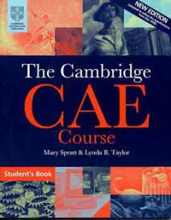 THE CAMBRIDGE CAE COURSE SB. / NEW ED.