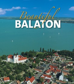 Rappai Zsuzsa  (Szerk.) - Beautiful Balaton