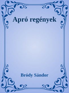 Brdy Sndor - Apr regnyek