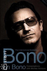 Michka Assayas - Bono on Bono