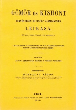 Hunfalvy Jnos   (Szerk.) - Gmr s Kishont trvnyesen egyeslt vrmegyk lersa