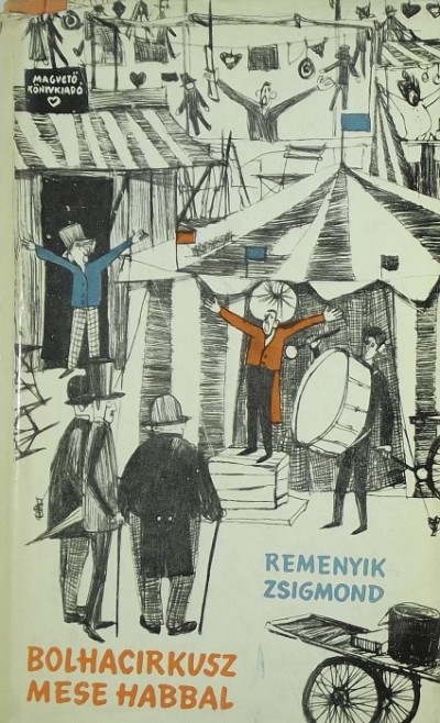 Remenyik Zsigmond - Bolhacirkusz - Mese habbal