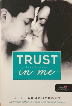 Jennifer L. Armentrout - Trust in me - Bízz bennem
