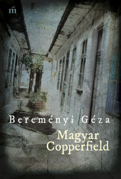 Beremnyi Gza - Magyar Copperfield