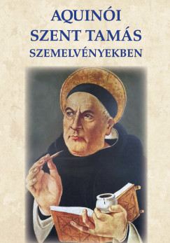 Aquin�i Szent Tam�s - Aquin�i Szent Tam�s szemelv�nyekben