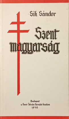 S�k S�ndor - Szent magyars�g