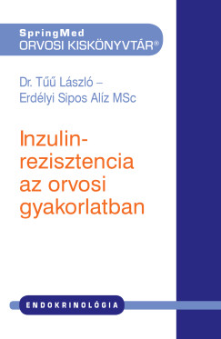 Erdélyi-Sipos Alíz MSc - Inzulinrezisztencia az orvosi gyakorlatban 2.