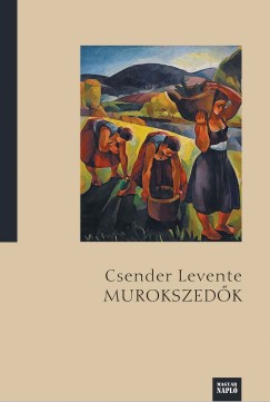 Csender Levente - Murokszedk